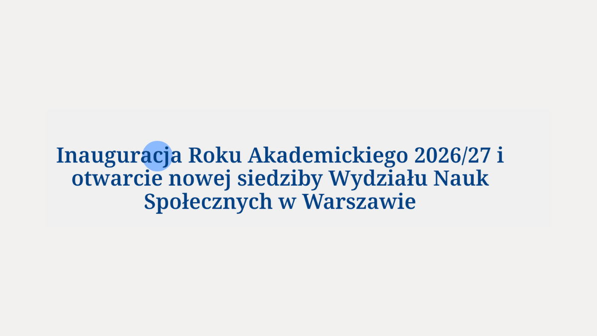 Uroczysta inauguracja roku akademickiego 2026/2027 na Uczelni Korczaka